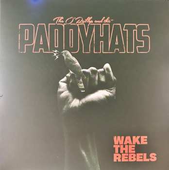 Album The O'Reillys & The Paddyhats: Wake The Rebels