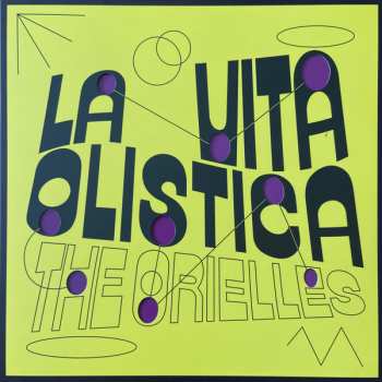 Album The Orielles: La Vita Olistica