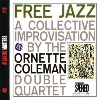 The Ornette Coleman Double Quartet: Free Jazz