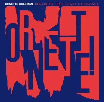 The Ornette Coleman Quartet: Ornette!