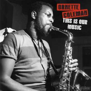 Album The Ornette Coleman Quartet: This Is Our Music