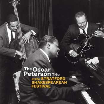 Album The Oscar Peterson Trio: At The Stratford Shakespearean Festival