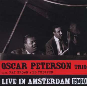Album The Oscar Peterson Trio: Live In Amsterdam 1960