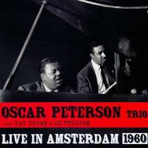 CD The Oscar Peterson Trio: Live In Amsterdam 1960 326889