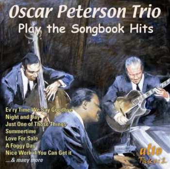 The Oscar Peterson Trio: Play The Songbook Hits