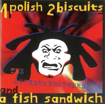 CD The Outhere Brothers: 1 Polish 2 Biscuits And A Fish Sandwich