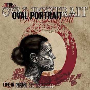 The Oval Portrait: Life In Death