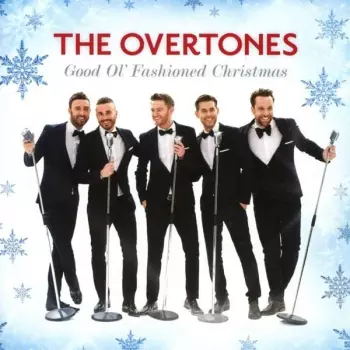 The Overtones: Good Ol' Fashioned Christmas