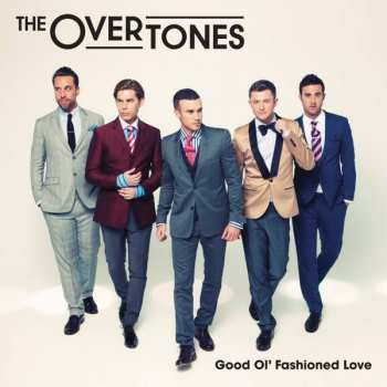 CD The Overtones: Good Ol' Fashioned Love 14458