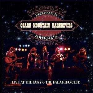 2CD The Ozark Mountain Daredevils: Live At The Roxy & The Palomino Club 475979