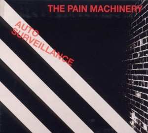 Album The Pain Machinery: Auto Surveillance