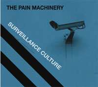 Album The Pain Machinery: Surveillance Culture