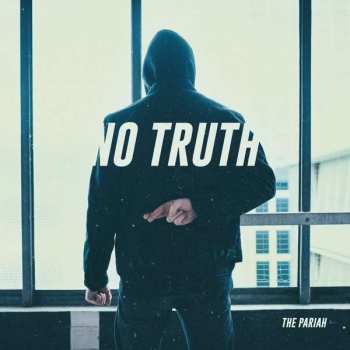 Album The Pariah: No Truth