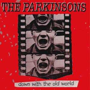 Album The Parkinsons: Down With The Old World
