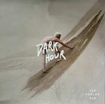 Album The Parlor Mob: Dark Hour
