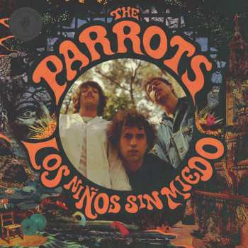Album The Parrots: Los Niños Sin Miedo