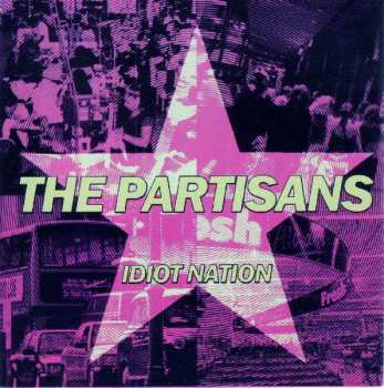 CD The Partisans: Idiot Nation
