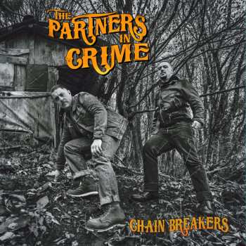 Album The Partners In Crime: Chain Breakers