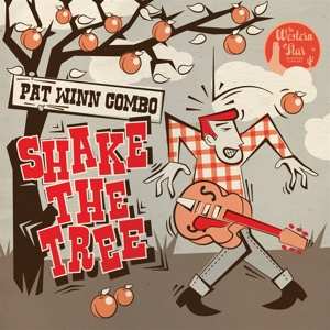The Pat Winn Combo: Shake The Tree