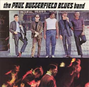 Album The Paul Butterfield Blues Band: The Paul Butterfield Blues Band
