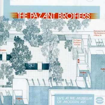 The Pazant Brothers: Live At The Museum Of Modern Art
