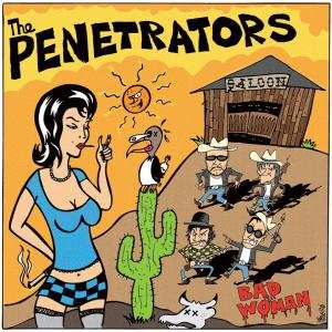 Album The Penetrators: Bad Woman