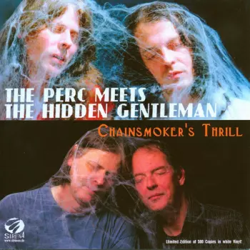 The Perc Meets The Hidden Gentleman: Chainsmoker's Thrill / Purple Rain