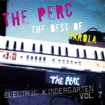 The Best Of Carola - Electric Kindergarten Vol. 7