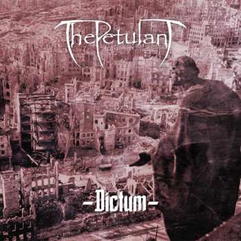 Album The Petulant: Dictum