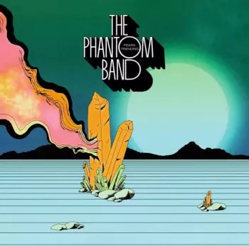 The Phantom Band: Fears Trending