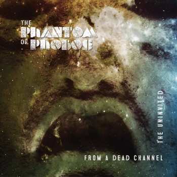 Album The Phantom Of Phobos:  From A Dead Channel / The Uninvited