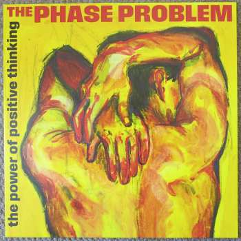 Album The Phase Problem: The Power Of Positive Thinking