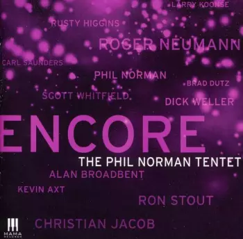 The Phil Norman Tentet: Encore