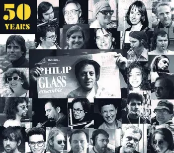 The Philip Glass Ensemble: 50 Years Of The Philip Glass Ensemble