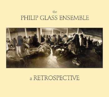 Album The Philip Glass Ensemble: A Retrospective