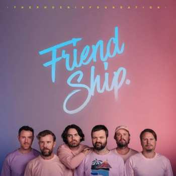 Album The Phoenix Foundation: Friend Ship