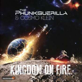 Album The Phunkguerilla & Cosmo Klein: Kingdom On Fire