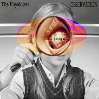 The Physicists: Observation