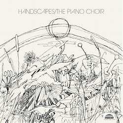 Album The Piano Choir: Handscapes