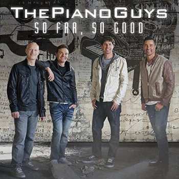 Album The Piano Guys: So Far, So Good