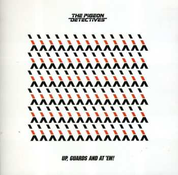 CD The Pigeon Detectives: Up, Guards And At 'Em!