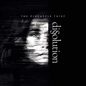 CD The Pineapple Thief: Dissolution DIGI 9886
