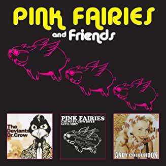 The Pink Fairies: Chinese Cowboys / Dr. Crow / Pick-Up The Phone America!