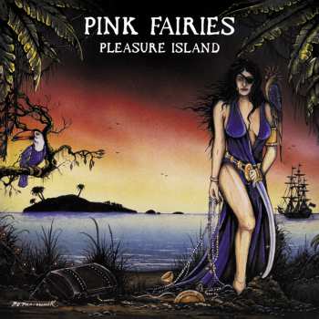 Album The Pink Fairies: Pleasure Island