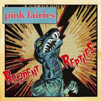 Album The Pink Fairies: Resident Reptiles