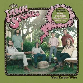 Album The Pink Stones: You Know Who
