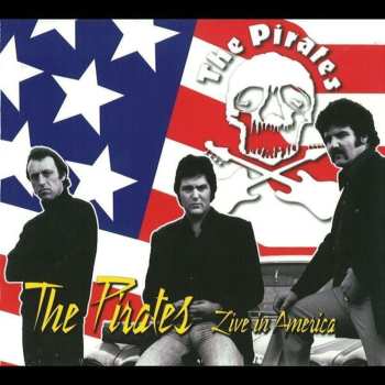 Album The Pirates: Live In America