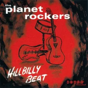 The Planet Rockers: Hillbilly Beat