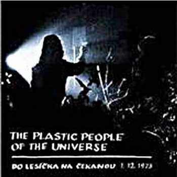 Album The Plastic People Of The Universe: Do Lesíčka Na čekanou