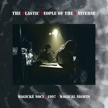 Album The Plastic People Of The Universe: Magické Noci 1997